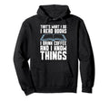 Thats What I Do I Read Books I Drink Hoodie - Fun Novelty Design Unisex - T-Shirt, Sweatshirt, Hoodie