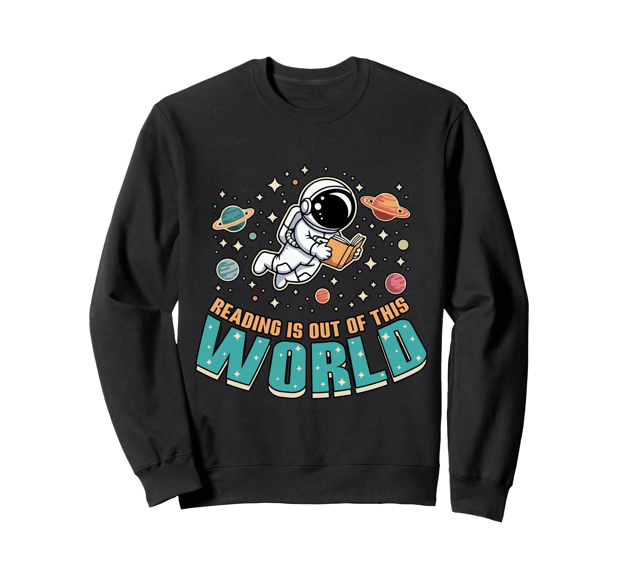 Book Reading Is Out This World Sweatshirt - Aesthetic Graphic Men Women - T-Shirt, Sweatshirt, Hoodie