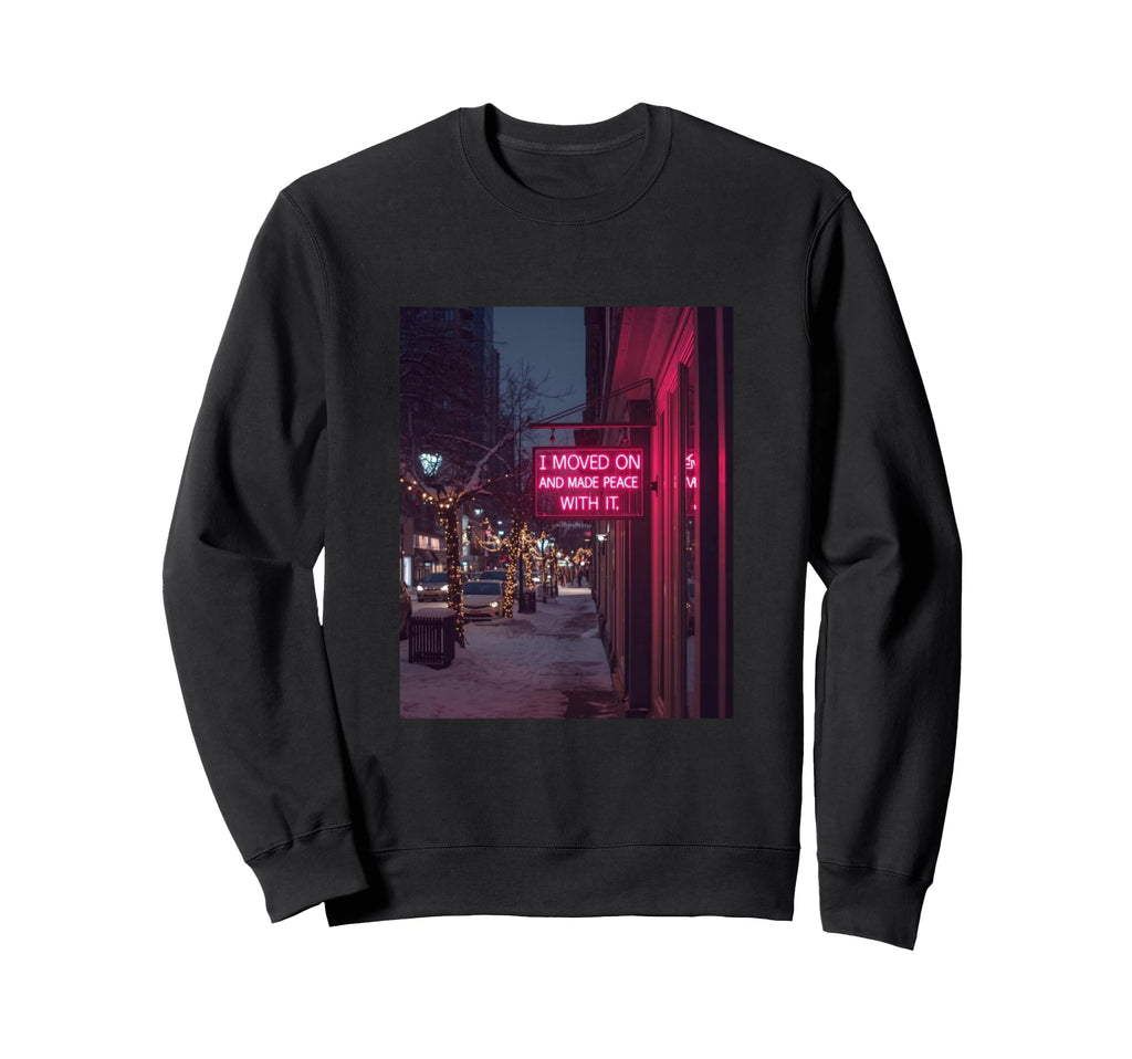 I Moved Motivational Self Care Sweatshirt - Unique Graphic Unisex - T-Shirt, Sweatshirt, Hoodie