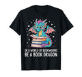 World Bookworms Be Book Dragon T-Shirt - Casual Everyday Wear for Adults - T-Shirt, Sweatshirt, Hoodie
