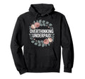 Overthinking Underpaid Employee Stress Hoodie - Graphic Print Men Women - T-Shirt, Sweatshirt, Hoodie