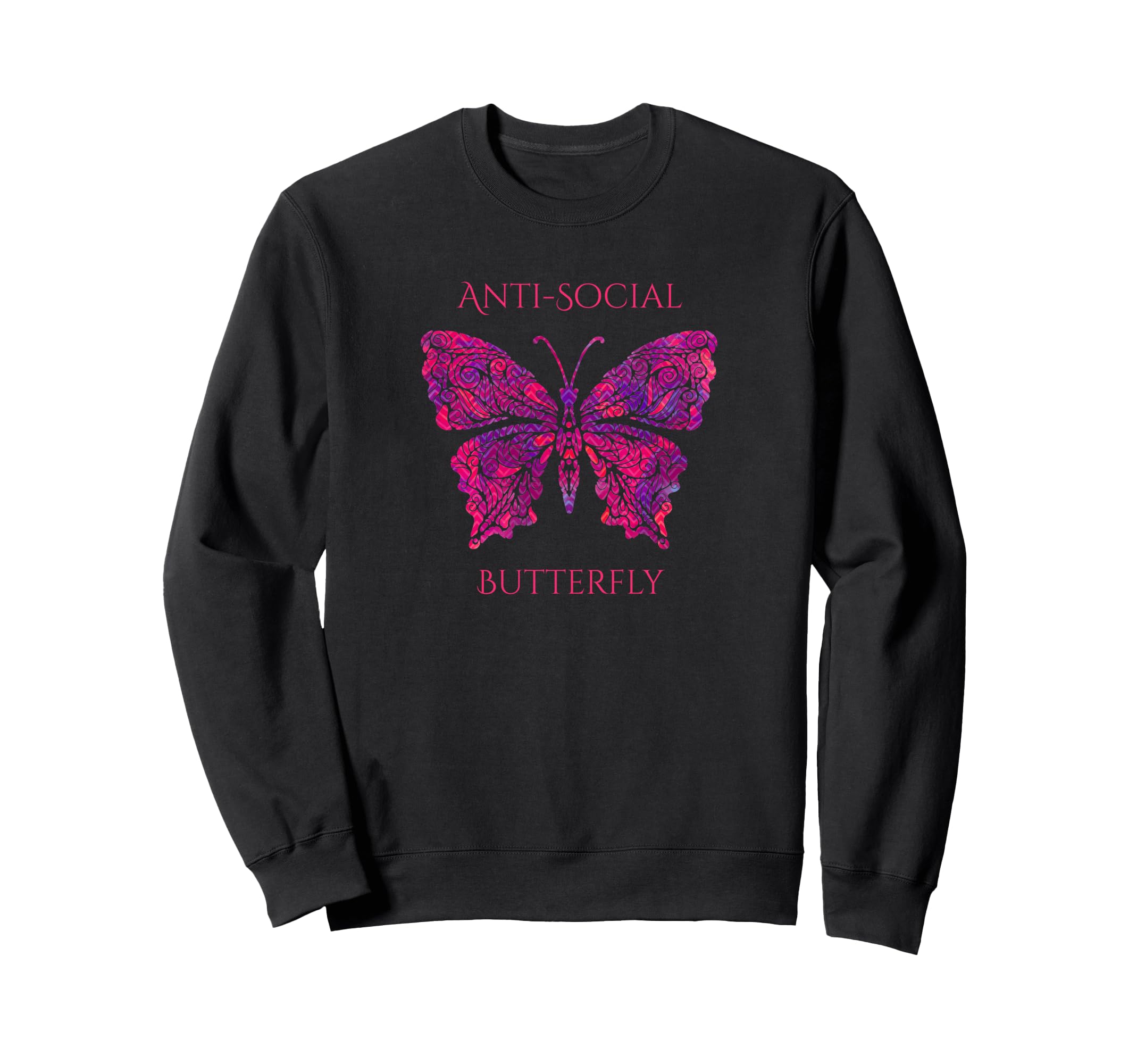 Anti Social Butterfly Sweatshirt - Graphic Print Men Women - T-Shirt, Sweatshirt, Hoodie