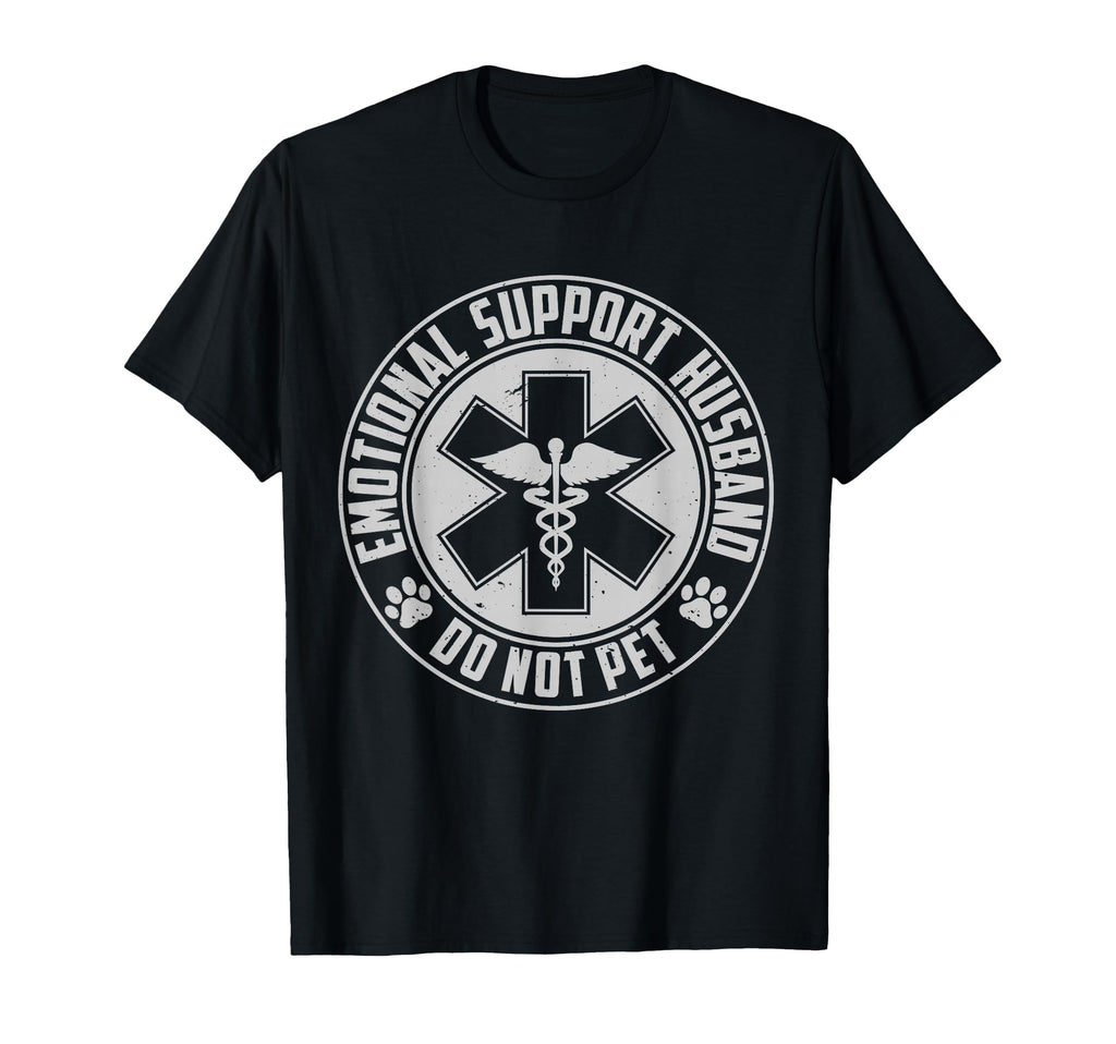 Emotional Support Husband Do Not Pet Dog T-Shirt - Novelty Apparel Unisex - T-Shirt, Sweatshirt, Hoodie