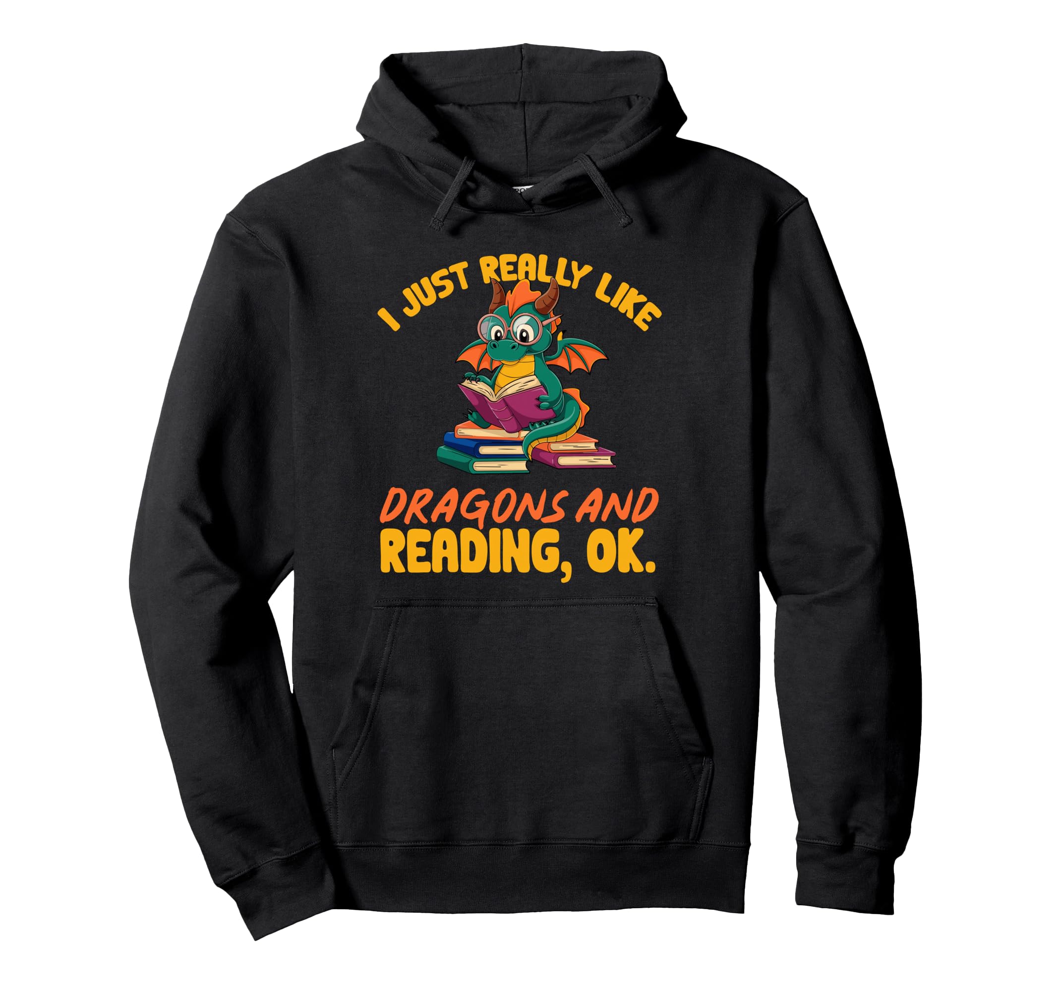 Dragon Books I Just Really Like Dragons Hoodie - Novelty Apparel Men Women - T-Shirt, Sweatshirt, Hoodie