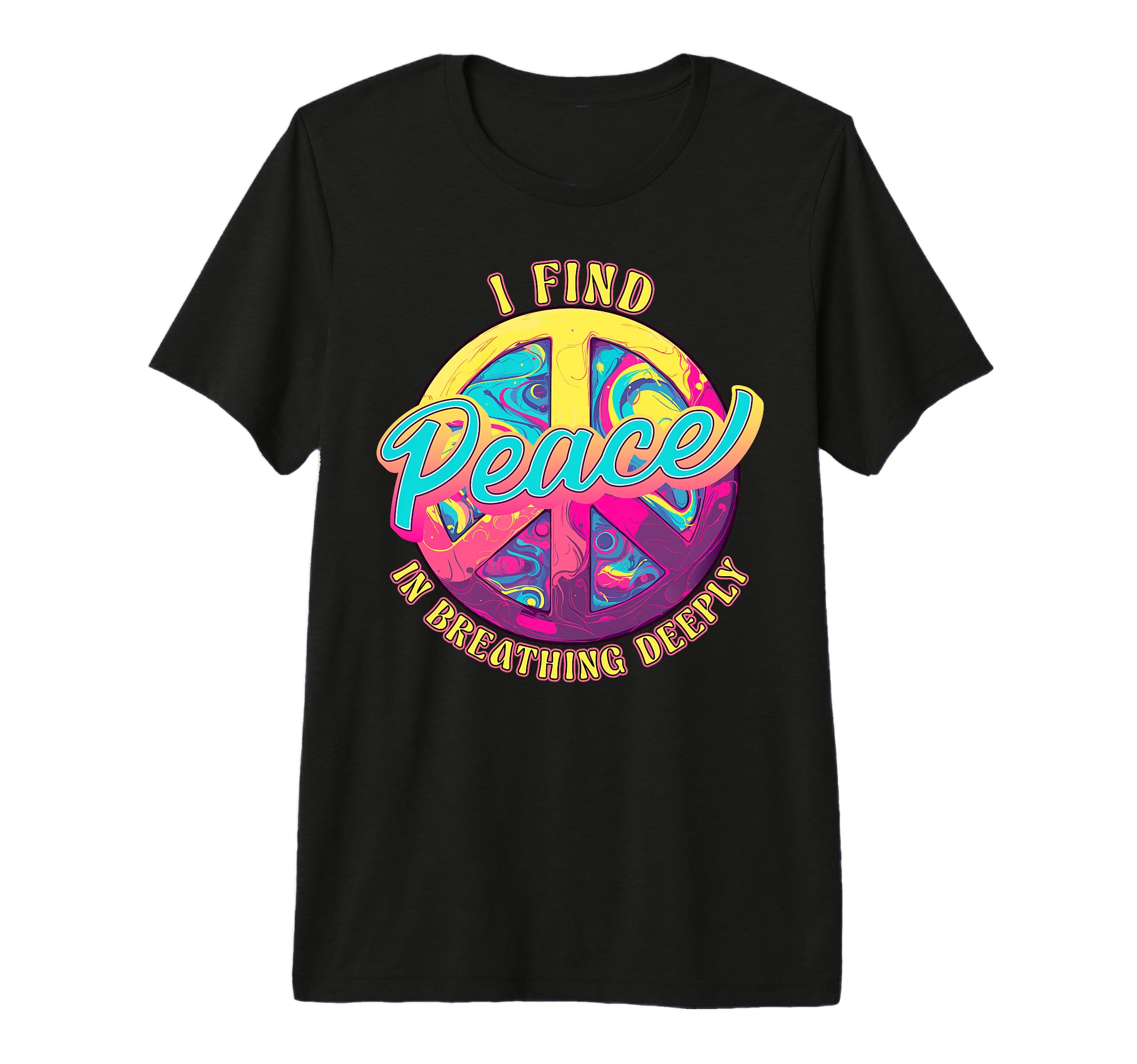 I Find Peace Breathing Mindfulness T-Shirt - Fun Novelty Design Men Women - T-Shirt, Sweatshirt, Hoodie