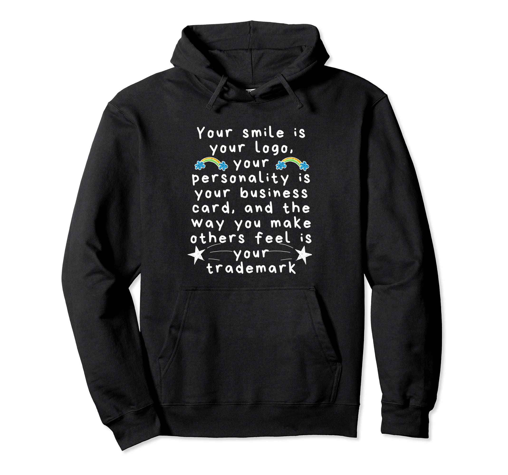 Your Smile Is Your Logo Self Care Hoodie - Casual Everyday Wear Unisex - T-Shirt, Sweatshirt, Hoodie