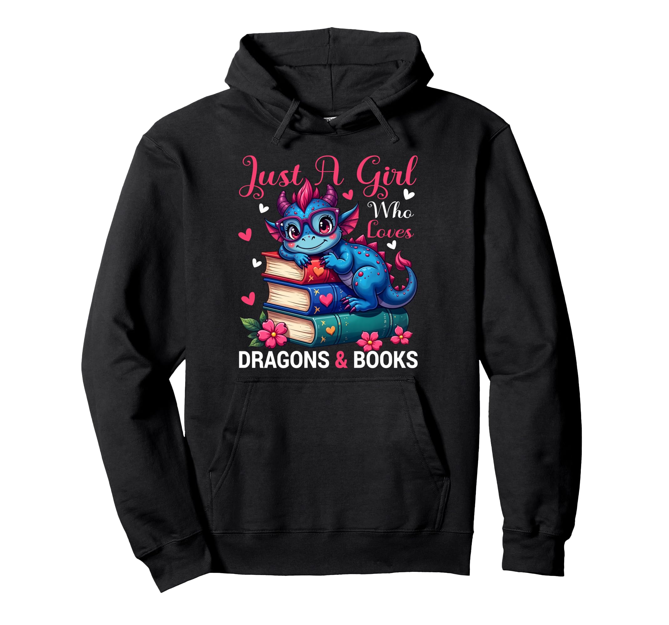 Just Who Loves Dragons And Books Hoodie - Streetwear Style Unisex - T-Shirt, Sweatshirt, Hoodie