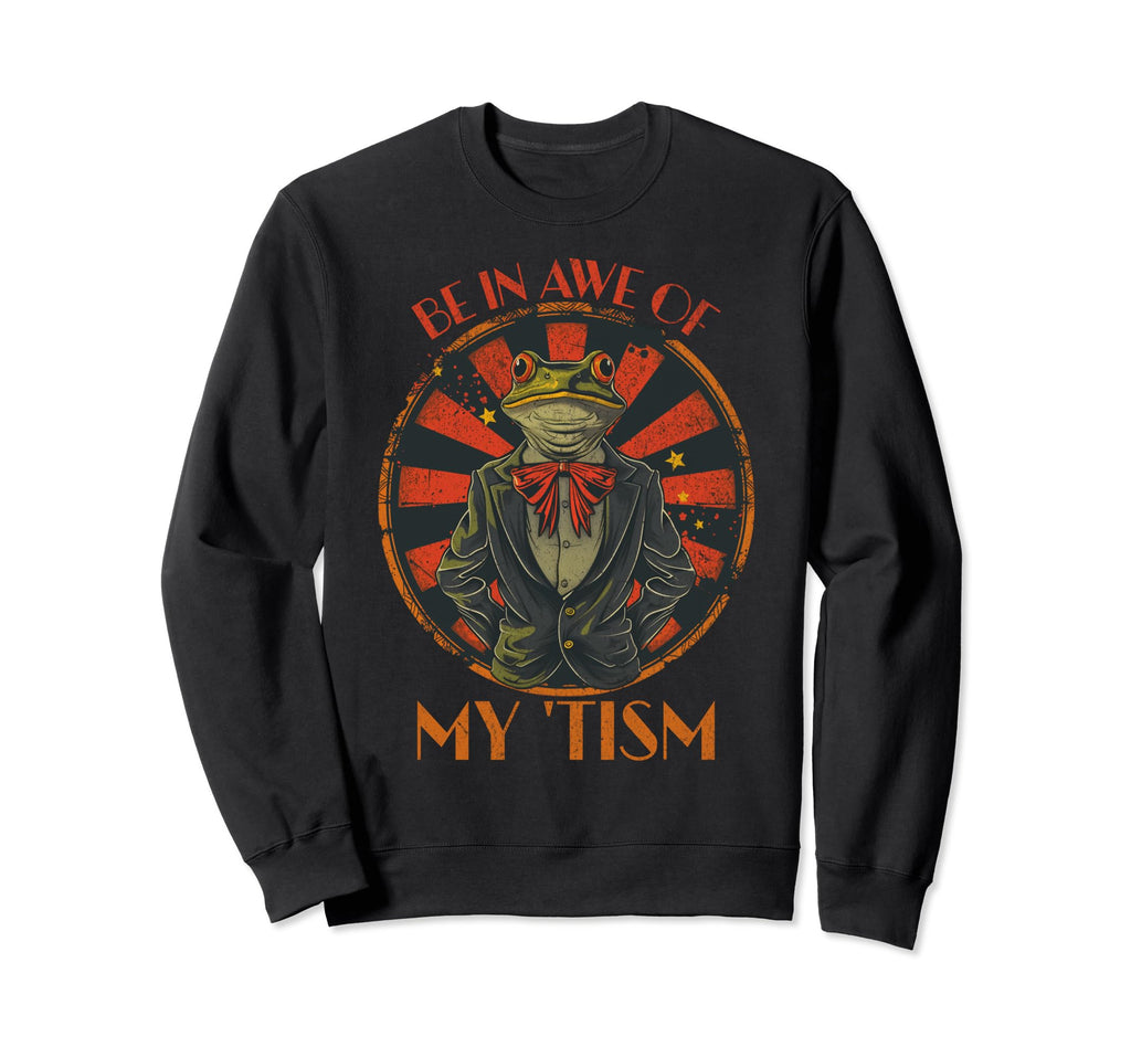 Be Awe My Tism Autism Awareness Frog Sweatshirt - Custom Art Print Unisex - T-Shirt, Sweatshirt, Hoodie