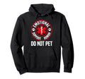 Emotional Support Human Do Not Pet Hoodie - Minimalist Print Men Women - T-Shirt, Sweatshirt, Hoodie