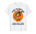 Hold Partner Im Overstimulated Cowboy T-Shirt - Graphic Print for Adults - T-Shirt, Sweatshirt, Hoodie
