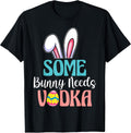 Some Bunny Needs Vodka Funny Easter Tee Unisex T-shirt, Sweatshirt, Hoodie, Long Sleeve Tee - T-Shirt, Sweatshirt, Hoodie