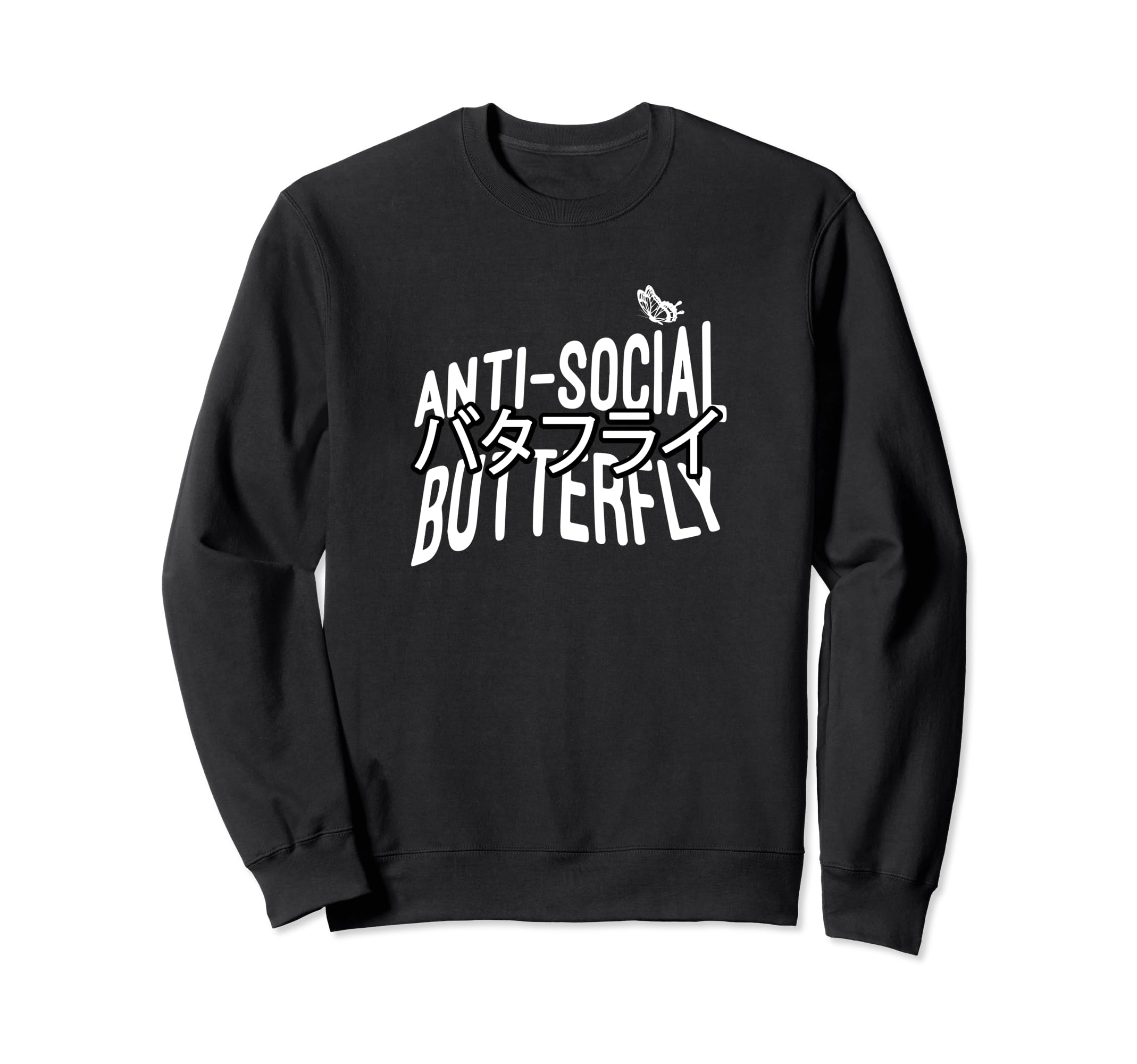 Anti Social Butterfly Sweatshirt - Unique Graphic Unisex - T-Shirt, Sweatshirt, Hoodie