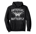 Antisocial Butterfly Funny Introvert Hoodie - Fun Novelty Design Men Women - T-Shirt, Sweatshirt, Hoodie
