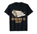 Reading Is Sexy Funny Bookworm T-Shirt - Casual Everyday Wear Men Women - T-Shirt, Sweatshirt, Hoodie