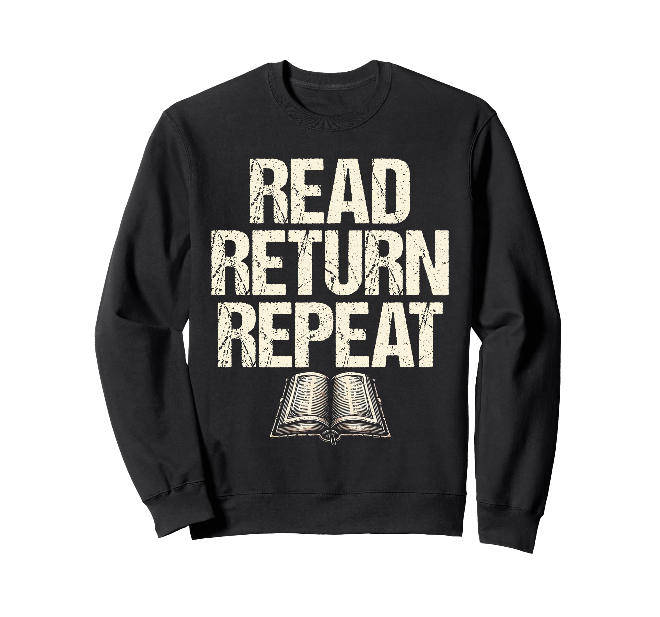 Read Return Repeat Library Book Sweatshirt - Unique Graphic Men Women - T-Shirt, Sweatshirt, Hoodie