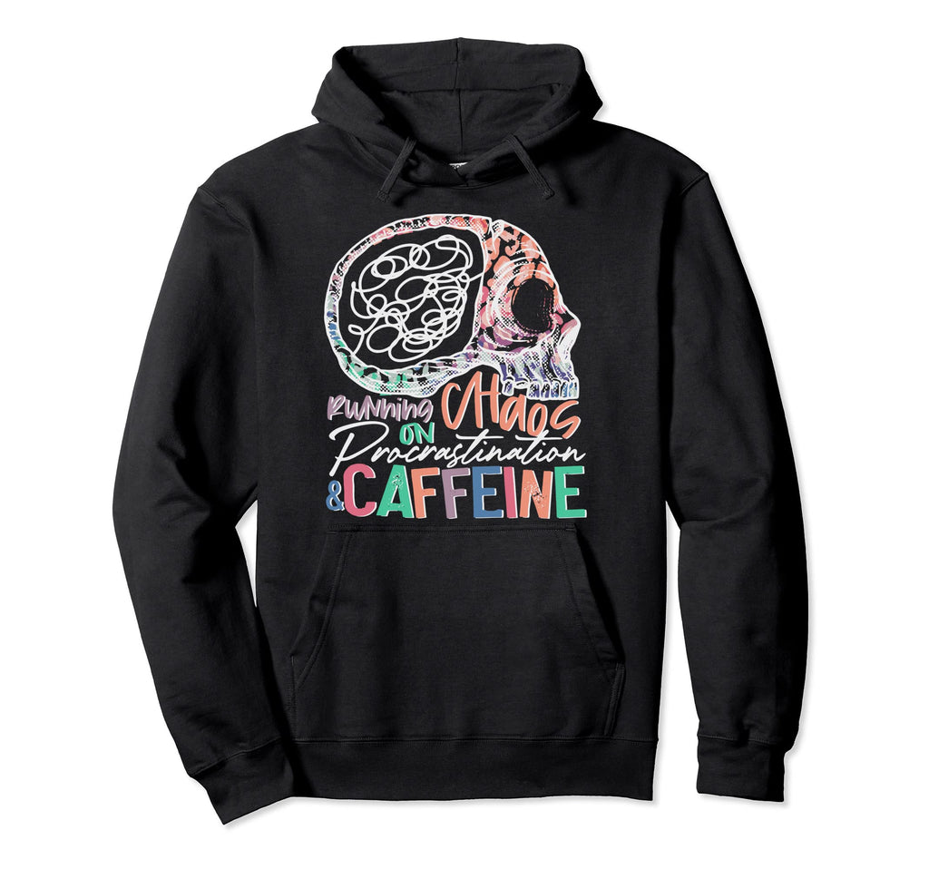 Running Chaos Procrastination And Hoodie - Graphic Print for Adults - T-Shirt, Sweatshirt, Hoodie