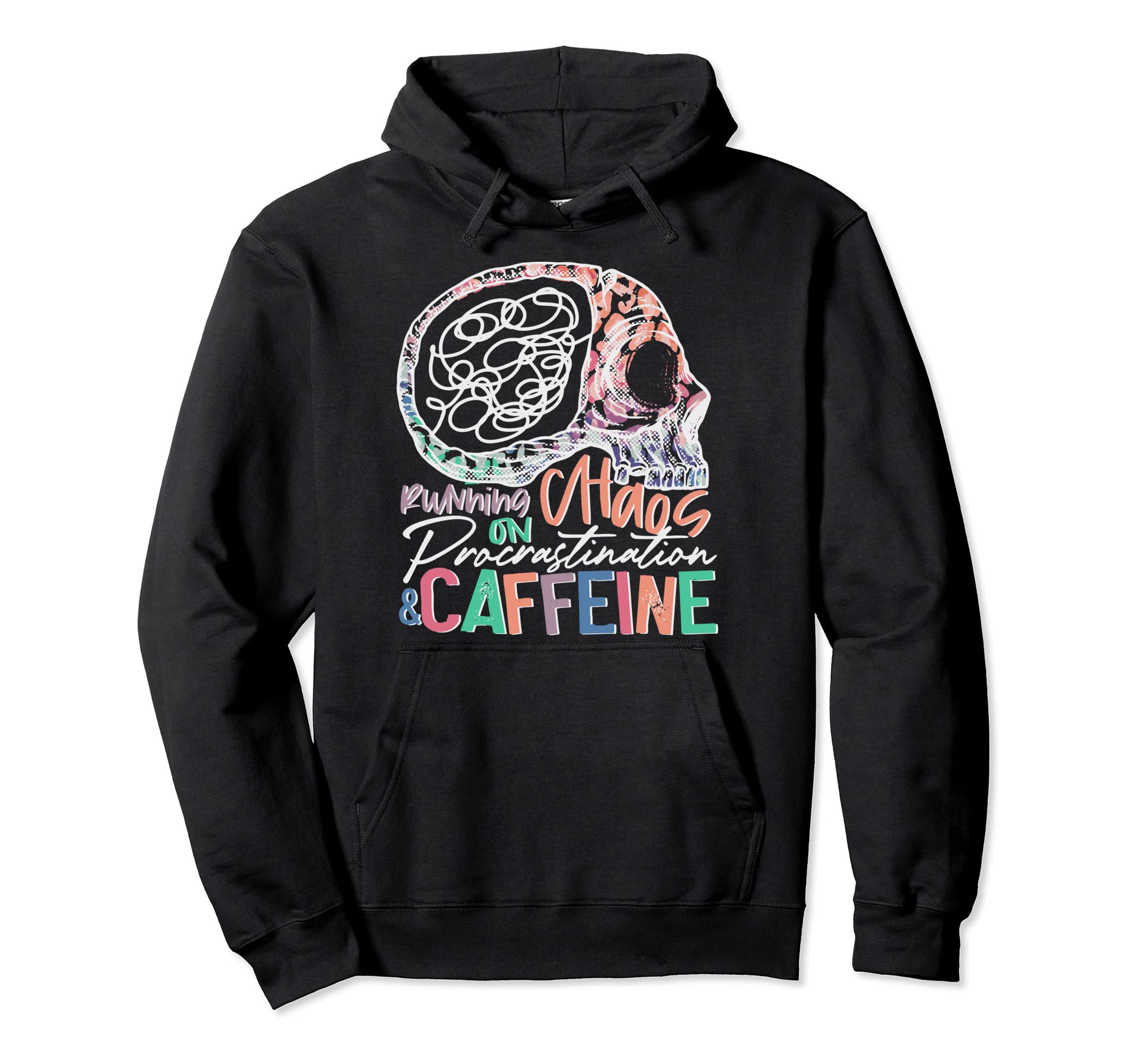 Running Chaos Procrastination And Hoodie - Graphic Print for Adults - T-Shirt, Sweatshirt, Hoodie