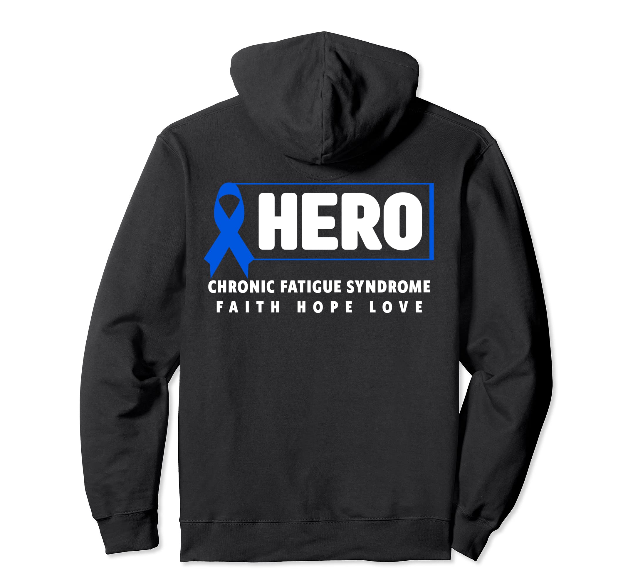 Chronic Fatigue Syndrome Hero Chronic Hoodie - Custom Art Print for Adults - T-Shirt, Sweatshirt, Hoodie