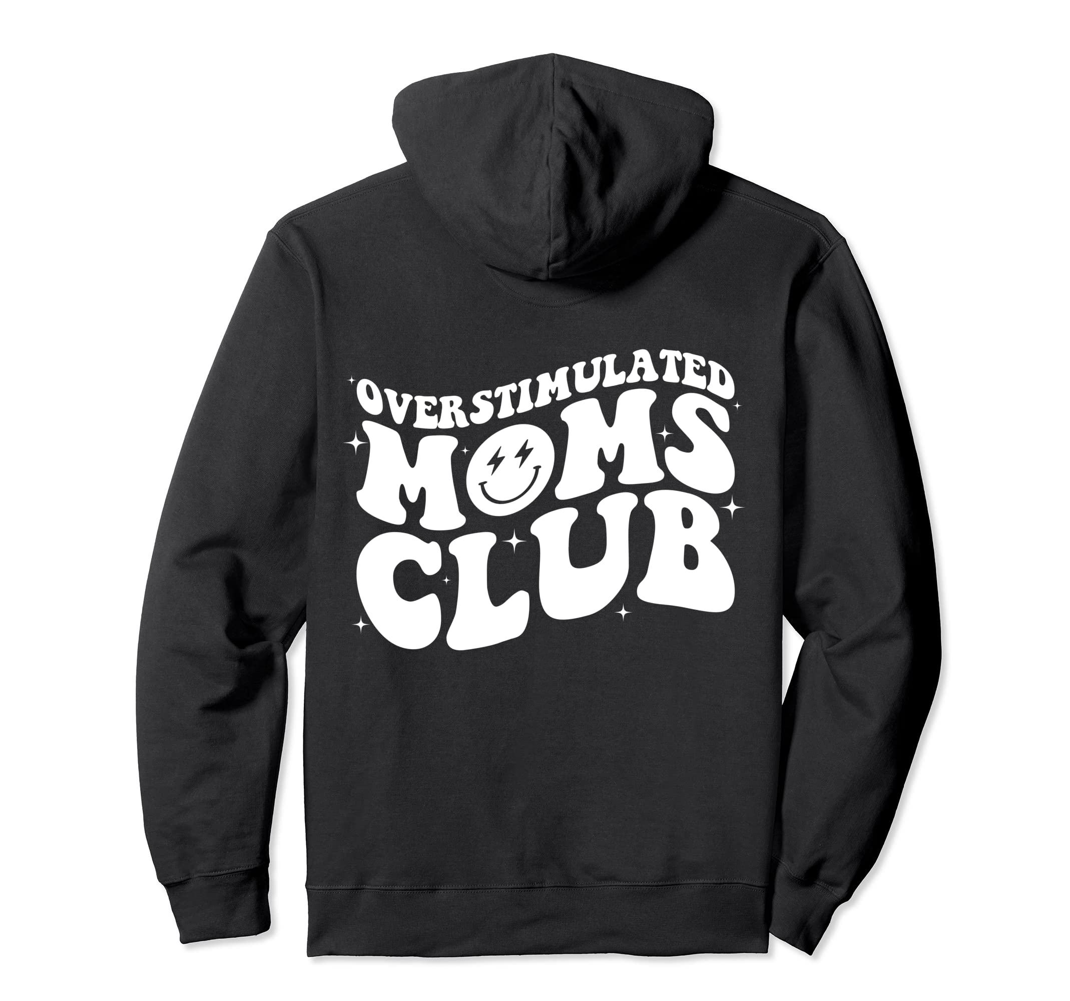 Groovy Overstimulated Moms Club Funny Hoodie - Custom Art Print for Adults - T-Shirt, Sweatshirt, Hoodie