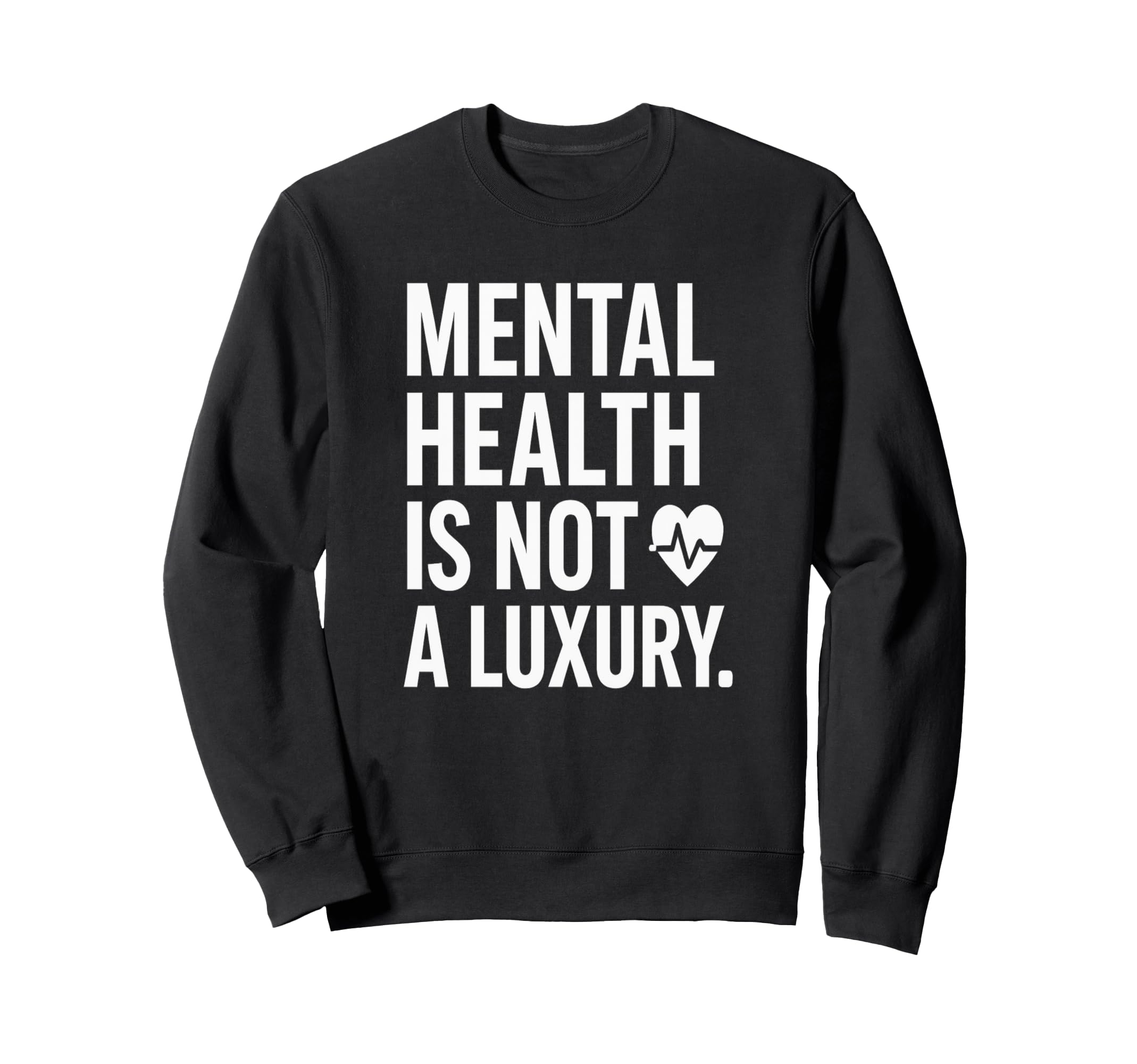 Mental Health Empathy Self Care Sweatshirt - Unique Graphic for Adults - T-Shirt, Sweatshirt, Hoodie