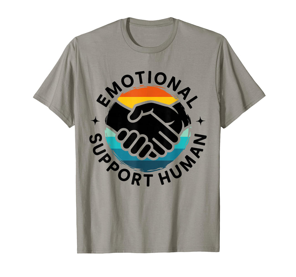 Emotional Support Human Mental Health T-Shirt - Graphic Print Unisex - T-Shirt, Sweatshirt, Hoodie