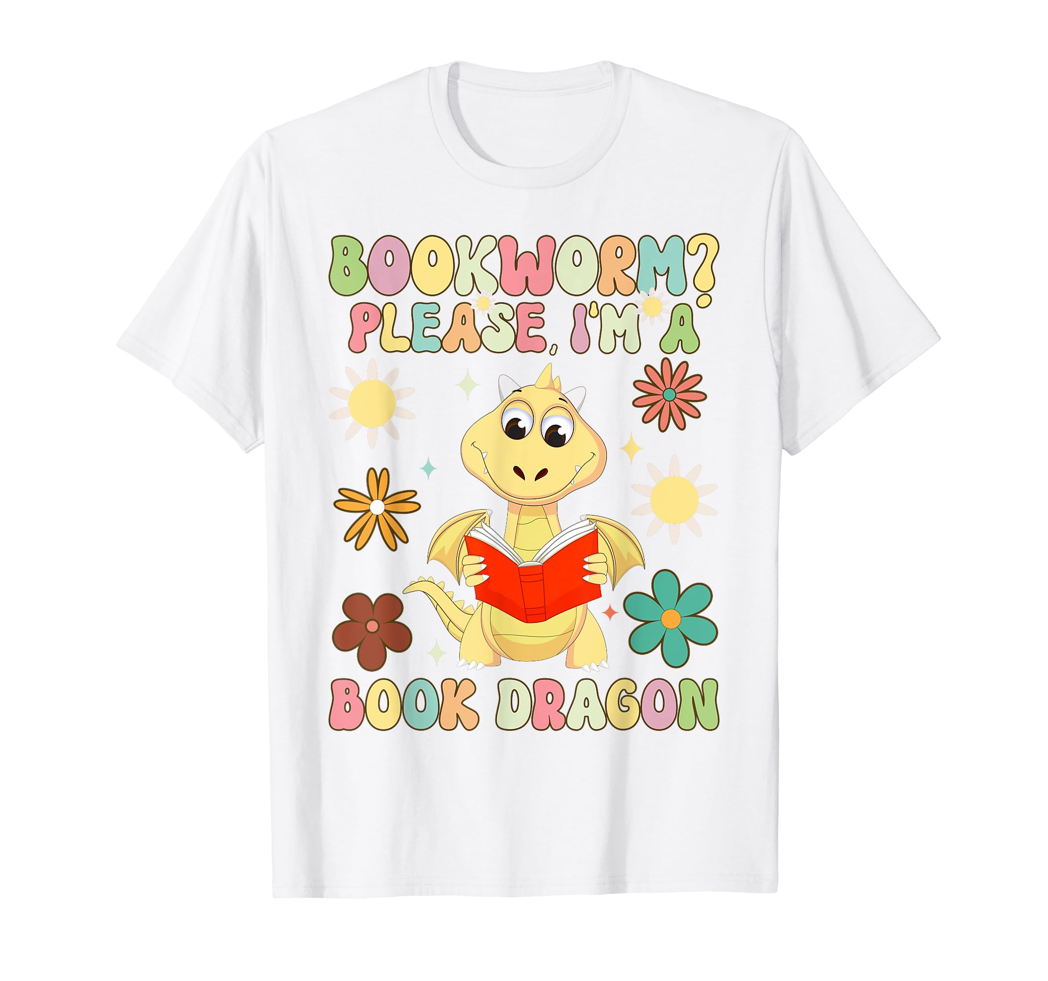 Bookworm Im Book Dragon Groovy Book T-Shirt - Streetwear Style for Adults - T-Shirt, Sweatshirt, Hoodie