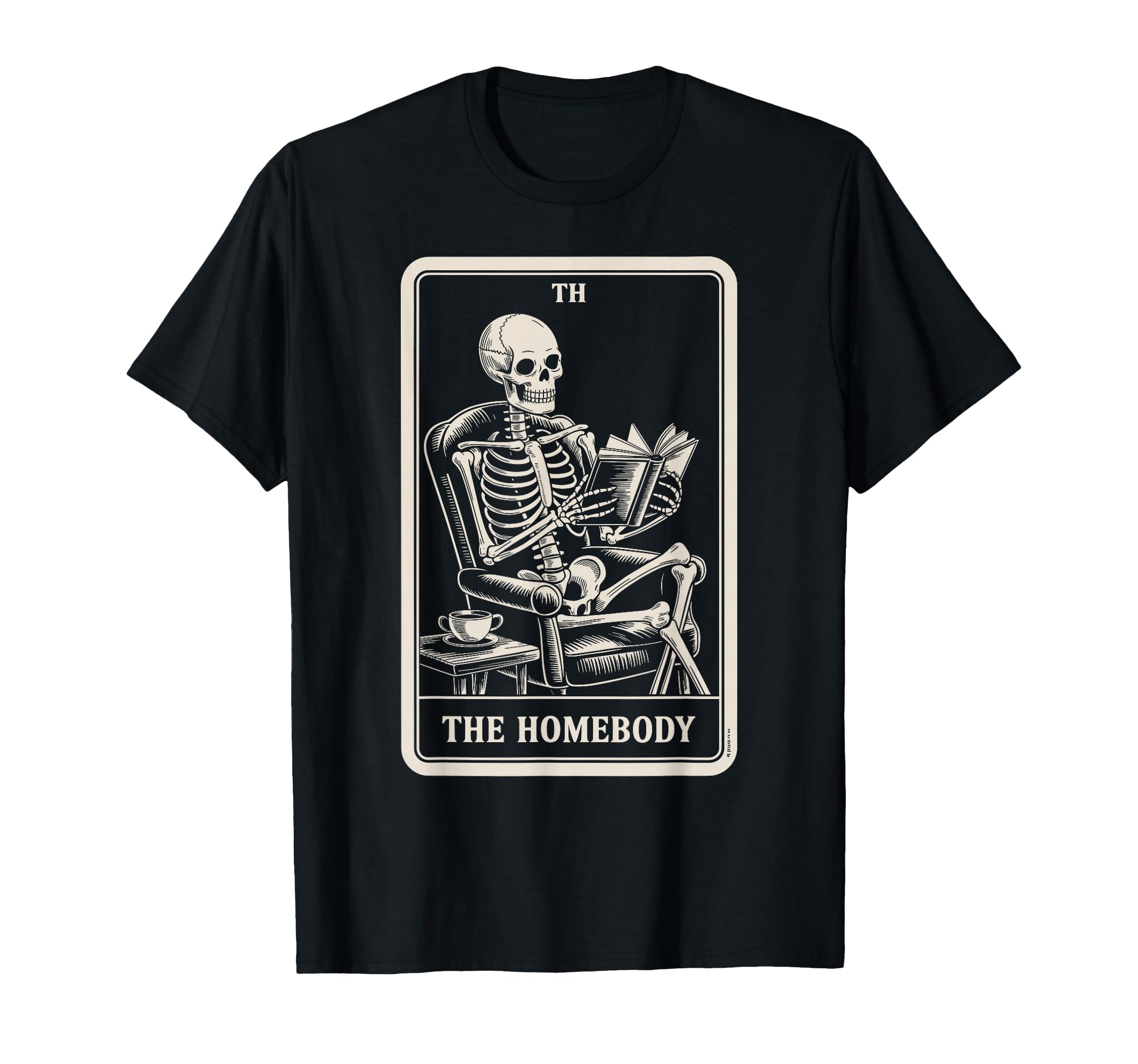 Homebody Tarot Indoorsy Antisocial T-Shirt - Novelty Apparel Men Women - T-Shirt, Sweatshirt, Hoodie