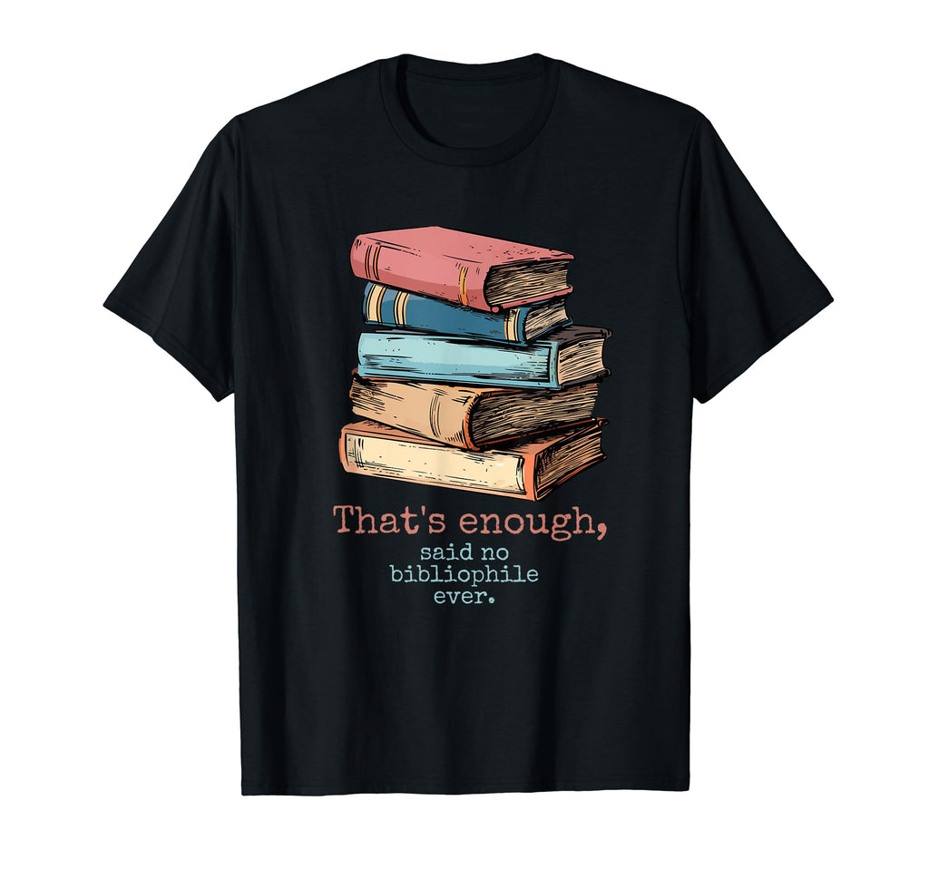 Funny Book Lover Bibliophile Reader T-Shirt - Aesthetic Graphic for Adults - T-Shirt, Sweatshirt, Hoodie