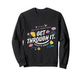 If All You Did Today Was Get Sweatshirt - Casual Everyday Wear for Adults - T-Shirt, Sweatshirt, Hoodie