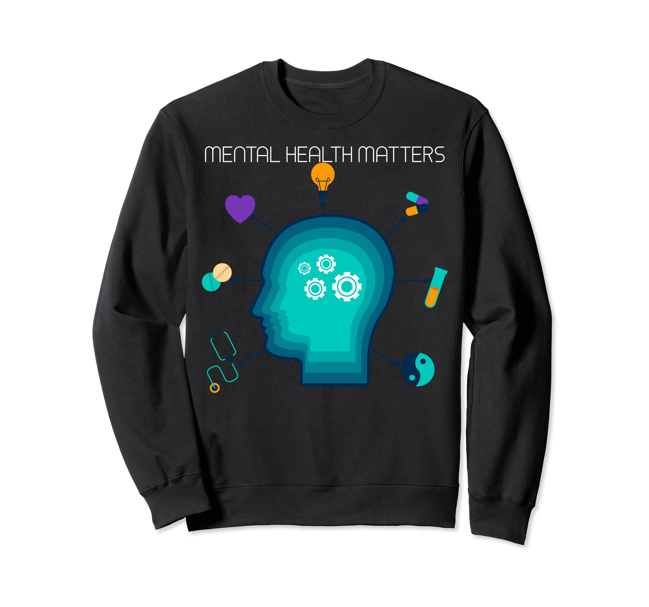 Mental Health Matters Sweatshirt - Streetwear Style Unisex - T-Shirt, Sweatshirt, Hoodie