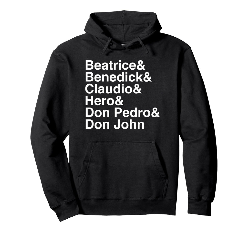 Shakespeare Much Ado About Nothing Hoodie - Casual Everyday Wear Men Women - T-Shirt, Sweatshirt, Hoodie