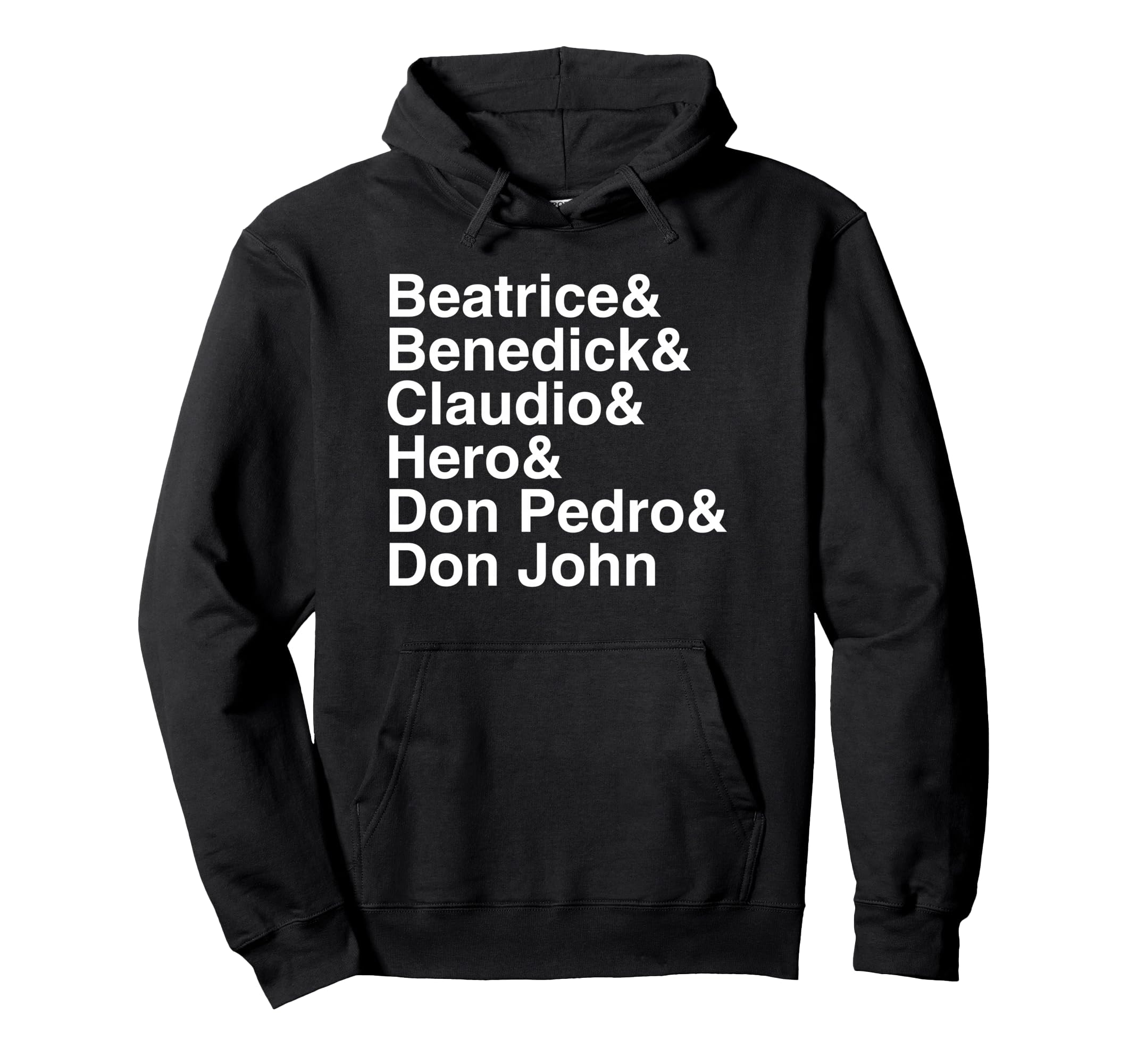 Shakespeare Much Ado About Nothing Hoodie - Casual Everyday Wear Men Women - T-Shirt, Sweatshirt, Hoodie