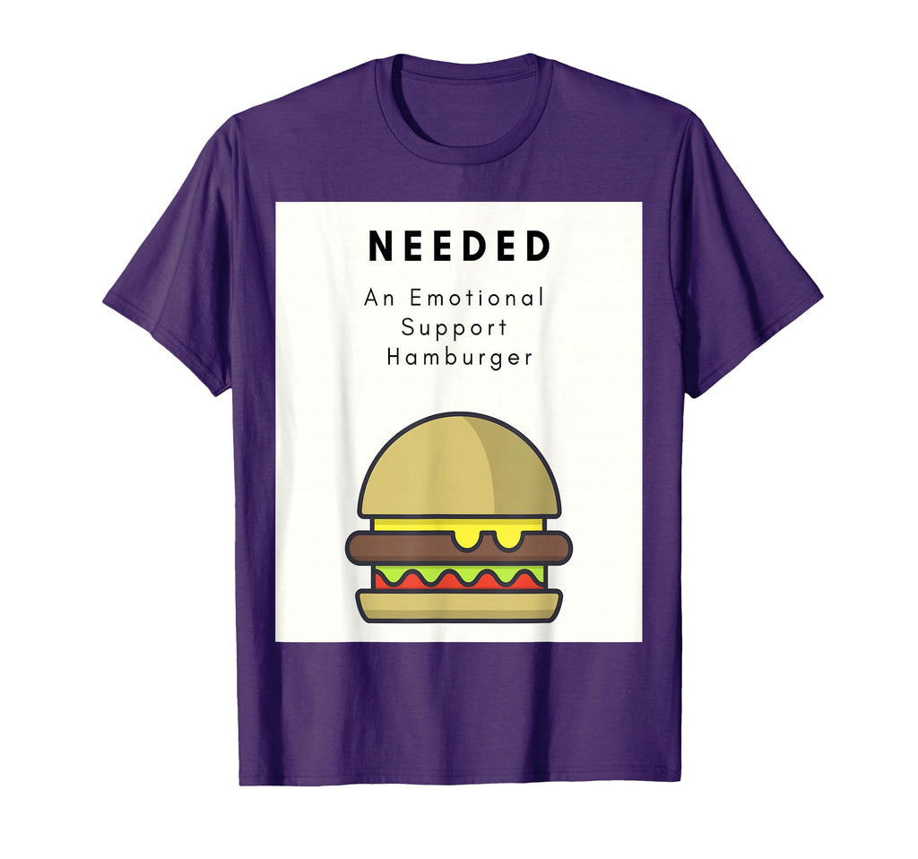 Emotional Support Hamburger T-Shirt - Unique Graphic Men Women - T-Shirt, Sweatshirt, Hoodie