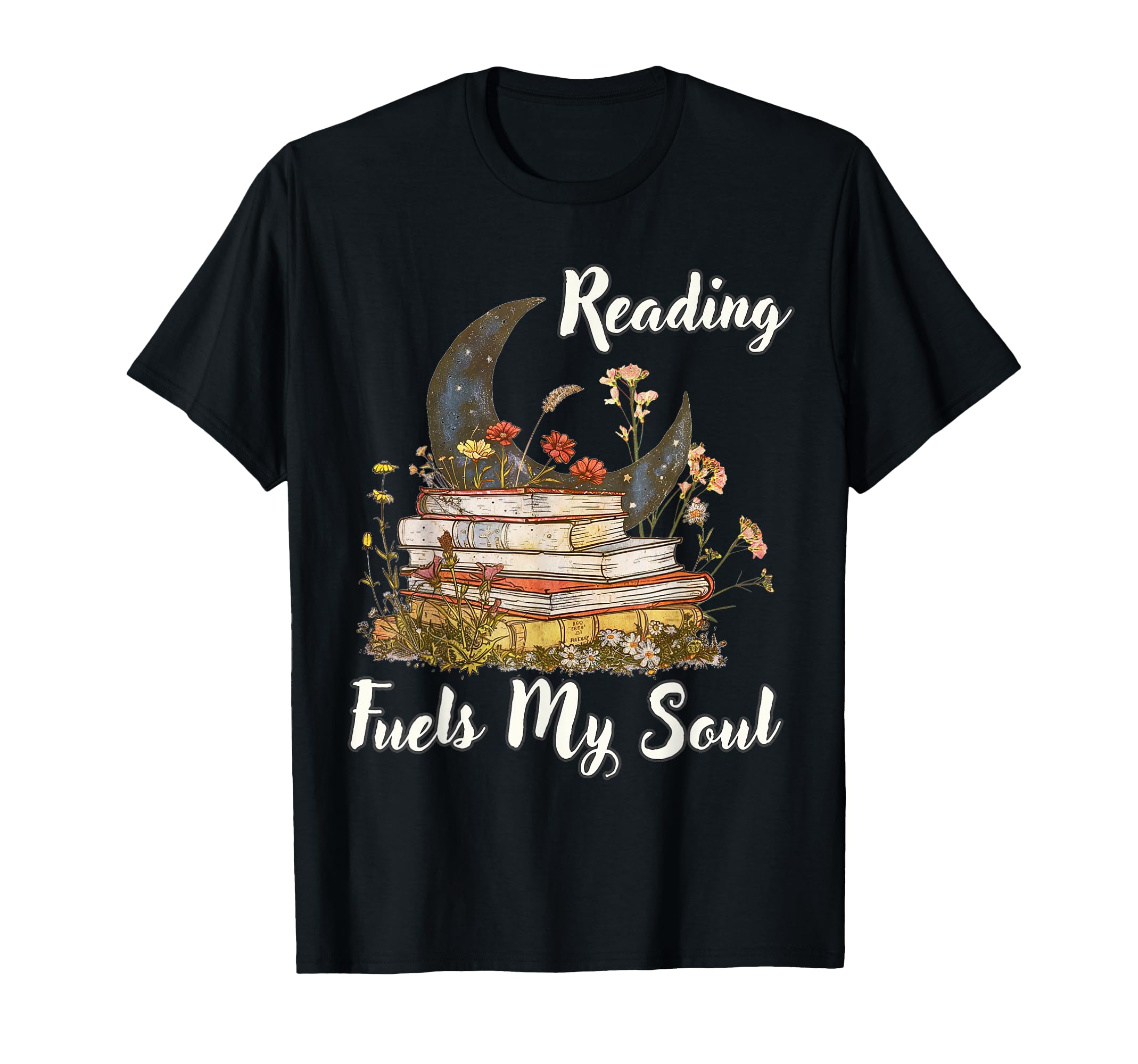 Reading Fuels My Soul Inspirational T-Shirt - Streetwear Style Men Women - T-Shirt, Sweatshirt, Hoodie