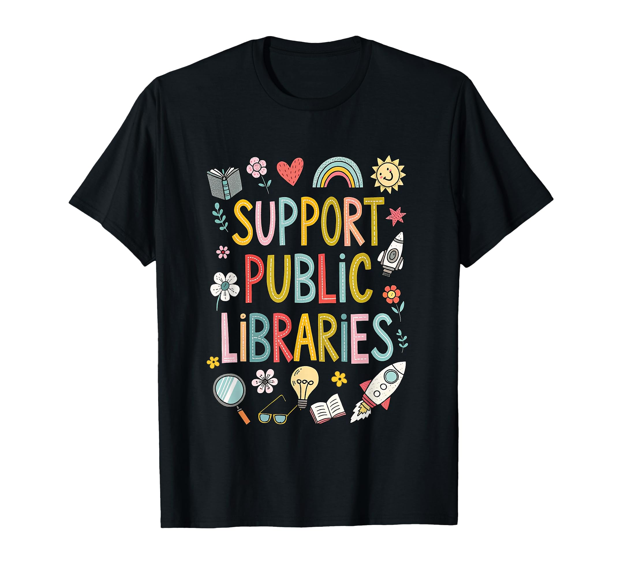 Support Public Libraries Reading T-Shirt - Fun Novelty Design Men Women - T-Shirt, Sweatshirt, Hoodie