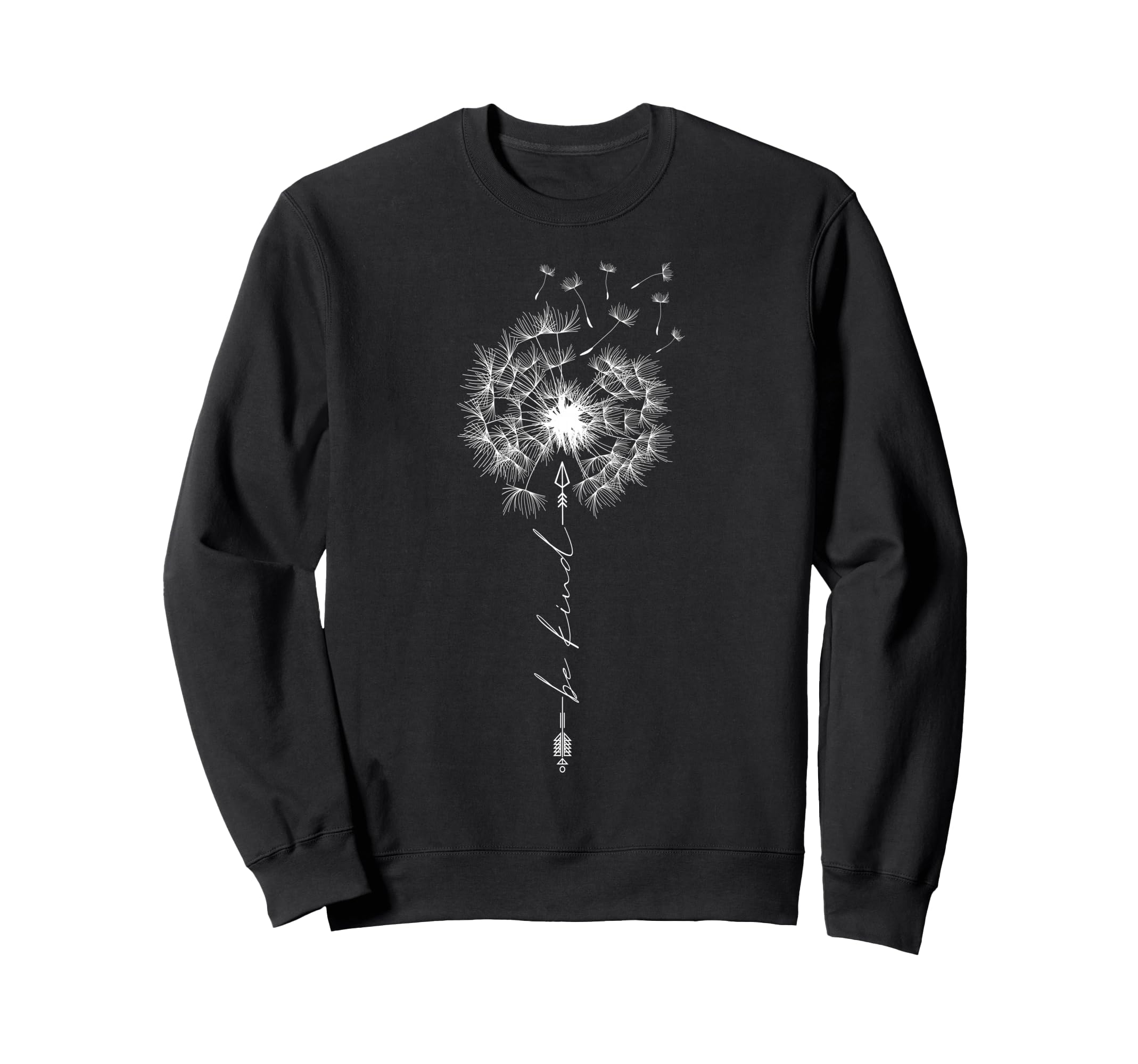 Be Kind Dandelion Flower Sweatshirt - Custom Art Print for Adults - T-Shirt, Sweatshirt, Hoodie
