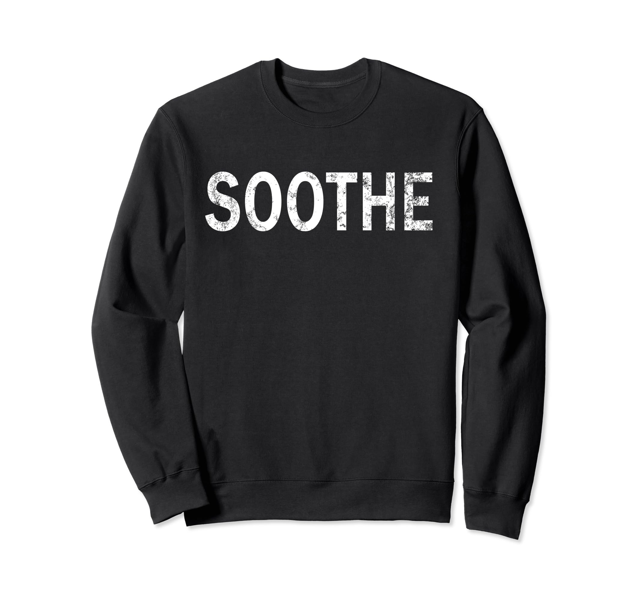 Soothe Distressed Mindfulness Sweatshirt - Minimalist Print for Adults - T-Shirt, Sweatshirt, Hoodie
