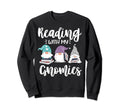 Reading My Gnomies Funny Gnomes Sweatshirt - Novelty Apparel for Adults - T-Shirt, Sweatshirt, Hoodie