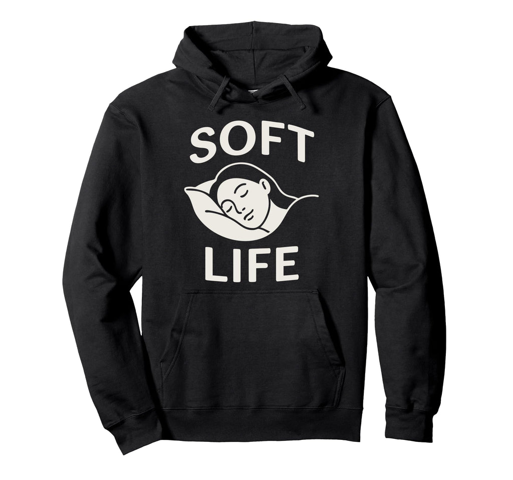 Soft Life Decompress Self Care Anti Hoodie - Custom Art Print Unisex - T-Shirt, Sweatshirt, Hoodie