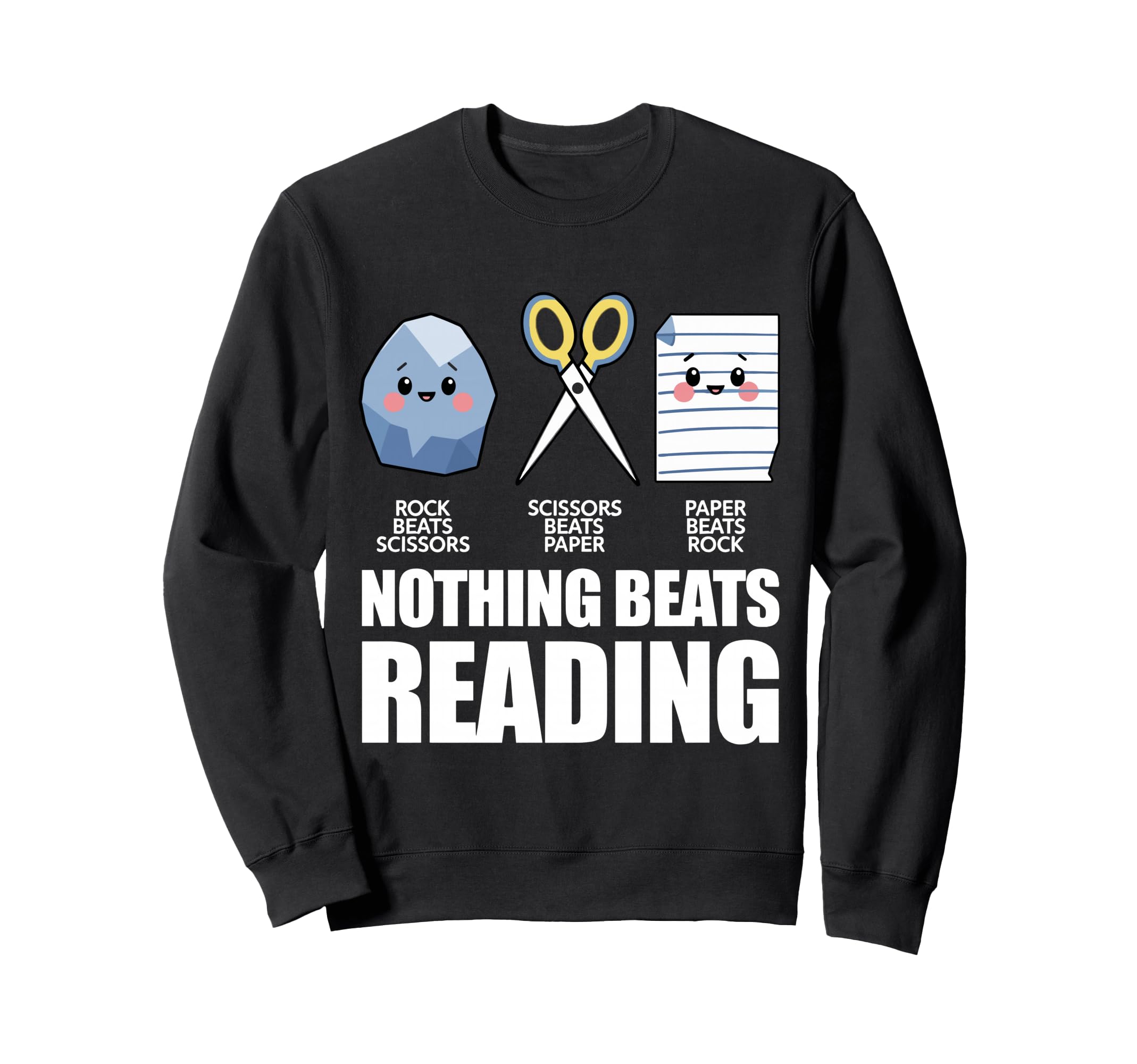 Nothing Beats Reading Rock Paper Sweatshirt - Unique Graphic for Adults - T-Shirt, Sweatshirt, Hoodie