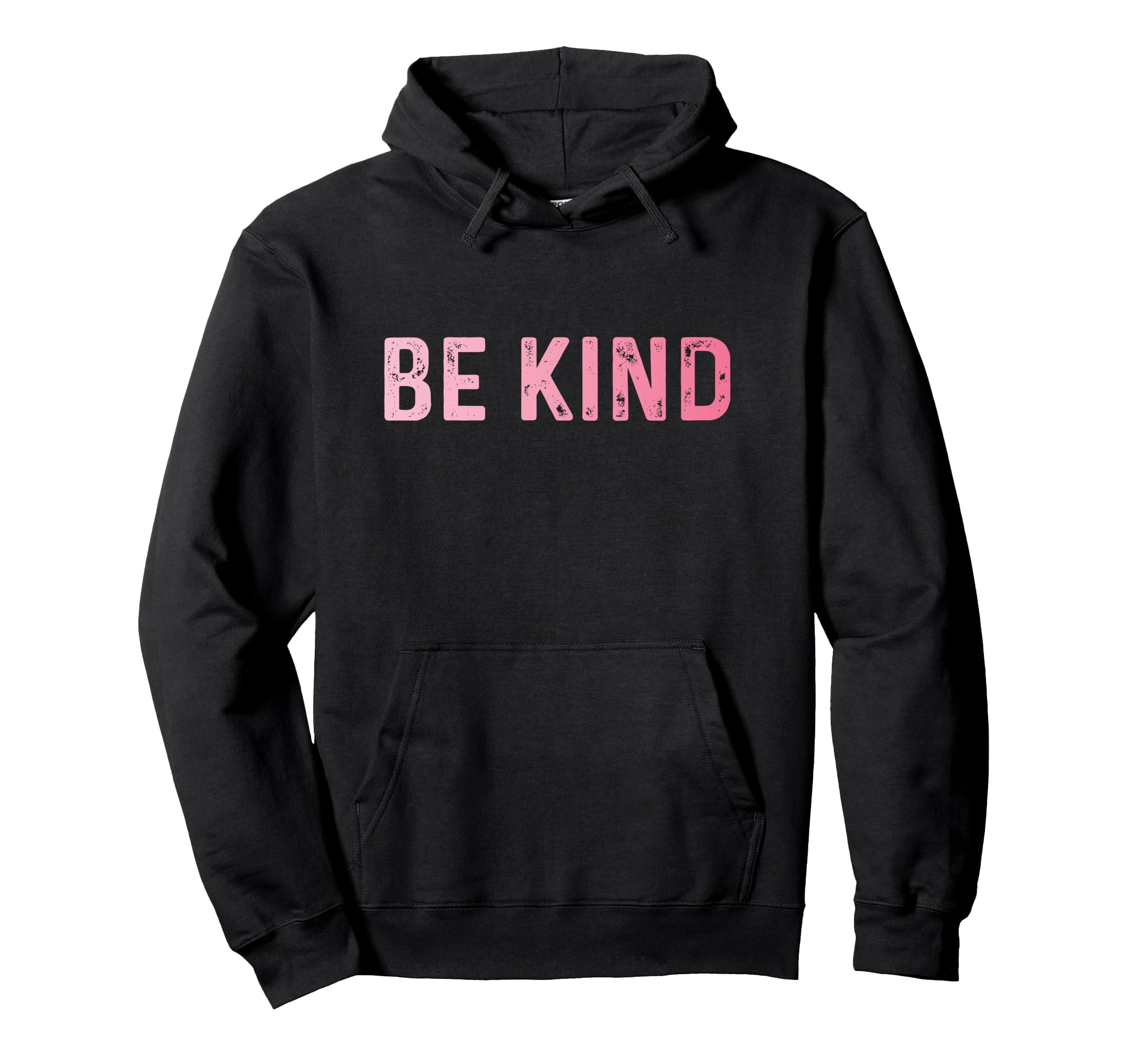 Be Kind Everyone Is Fighting Battle Hoodie - Casual Everyday Wear Unisex - T-Shirt, Sweatshirt, Hoodie