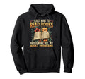 I Just Want To Read Books Bookworm Hoodie - Custom Art Print Men Women - T-Shirt, Sweatshirt, Hoodie