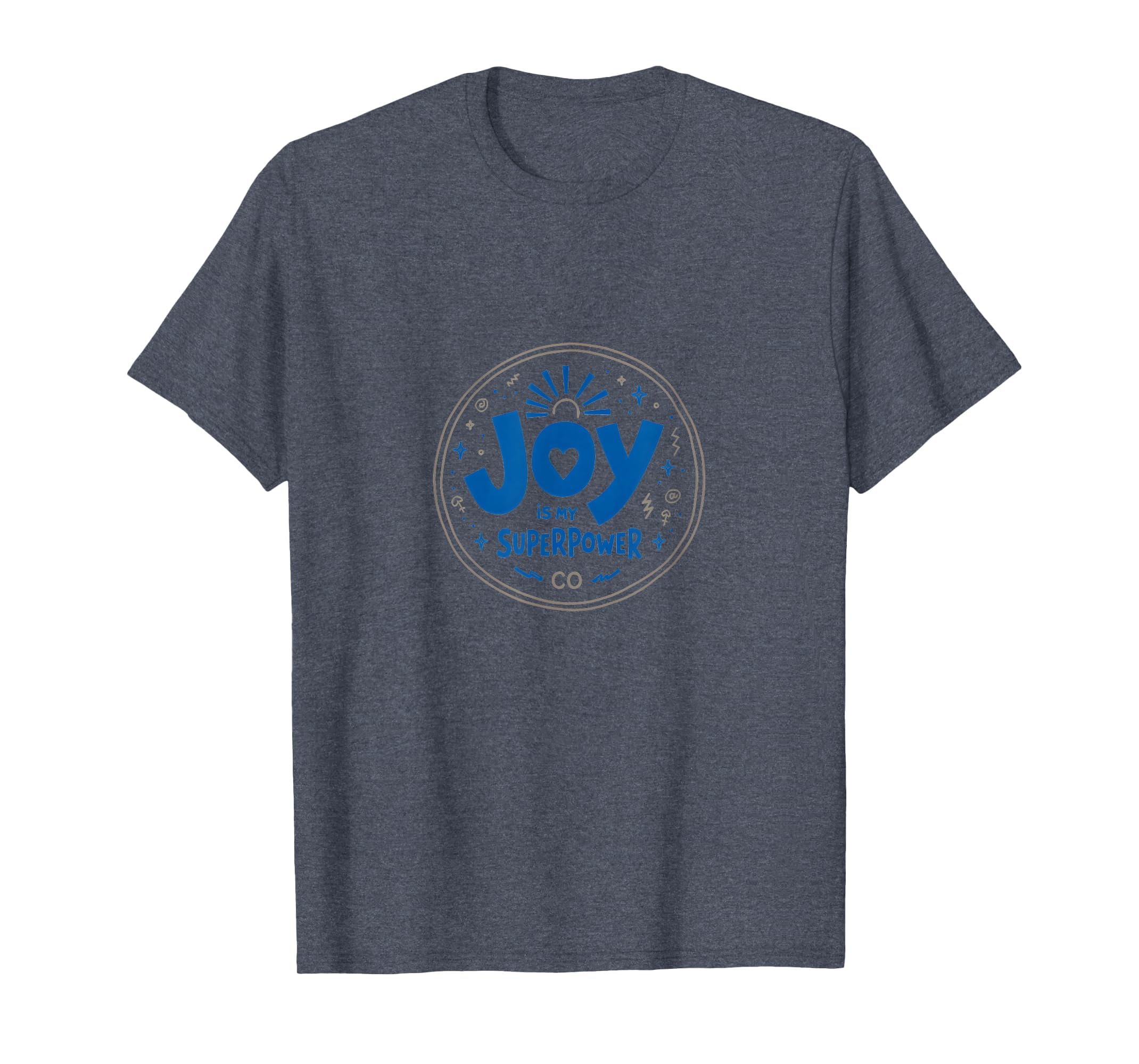 Choose Joy Joy Is My Superpower T-Shirt - Minimalist Print Men Women - T-Shirt, Sweatshirt, Hoodie