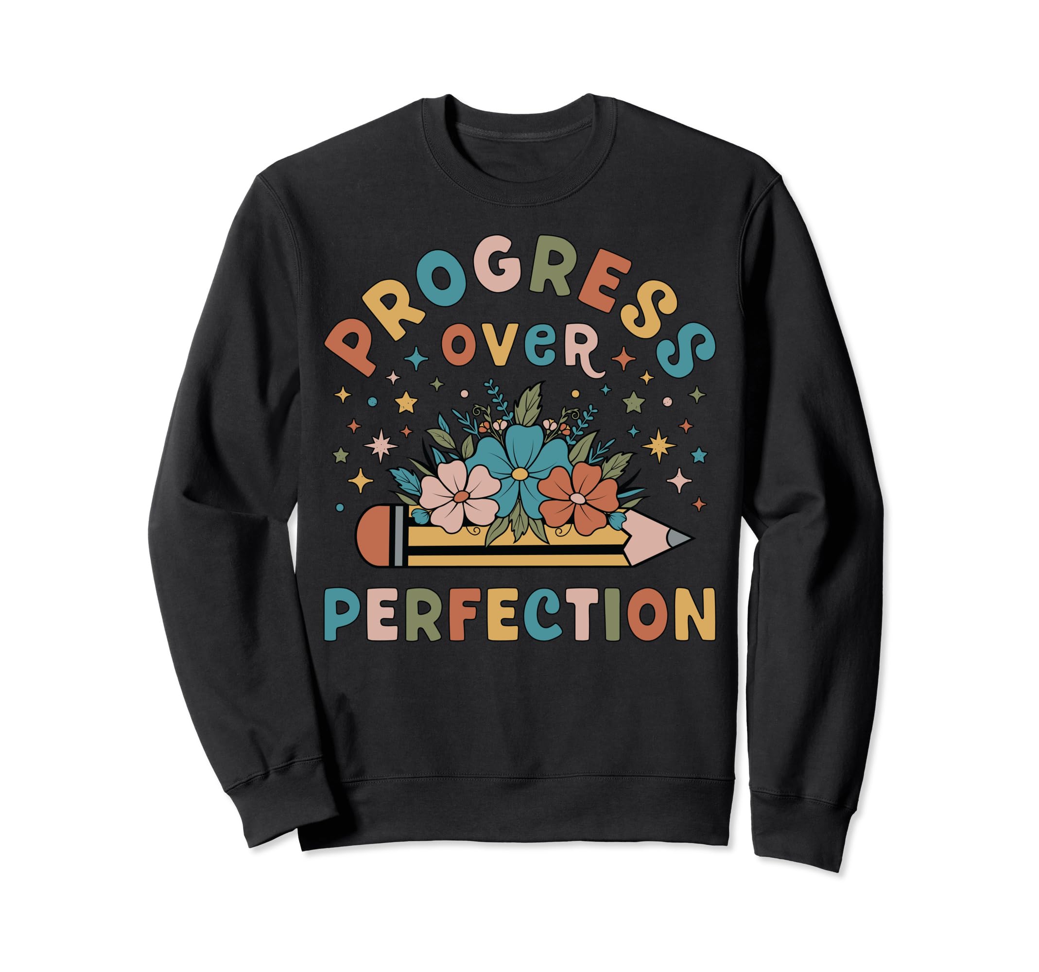 Progress Over Perfection Teacher Sweatshirt - Aesthetic Graphic for Adults - T-Shirt, Sweatshirt, Hoodie