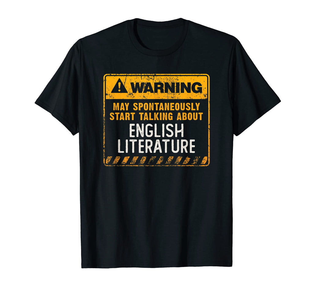 English Literature Funny Warning T-Shirt - Aesthetic Graphic for Adults - T-Shirt, Sweatshirt, Hoodie