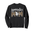 Gymnastics Mom Gymnast Gymnastics Sweatshirt - Trendy Graphic Men Women - T-Shirt, Sweatshirt, Hoodie