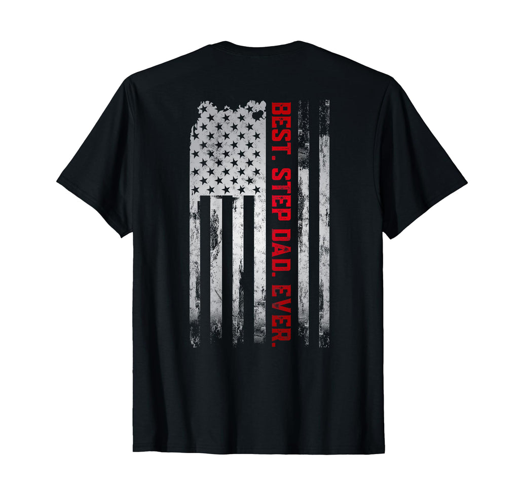 Best Step Dad Ever American Usa Flag T-Shirt - Aesthetic Graphic Unisex - T-Shirt, Sweatshirt, Hoodie
