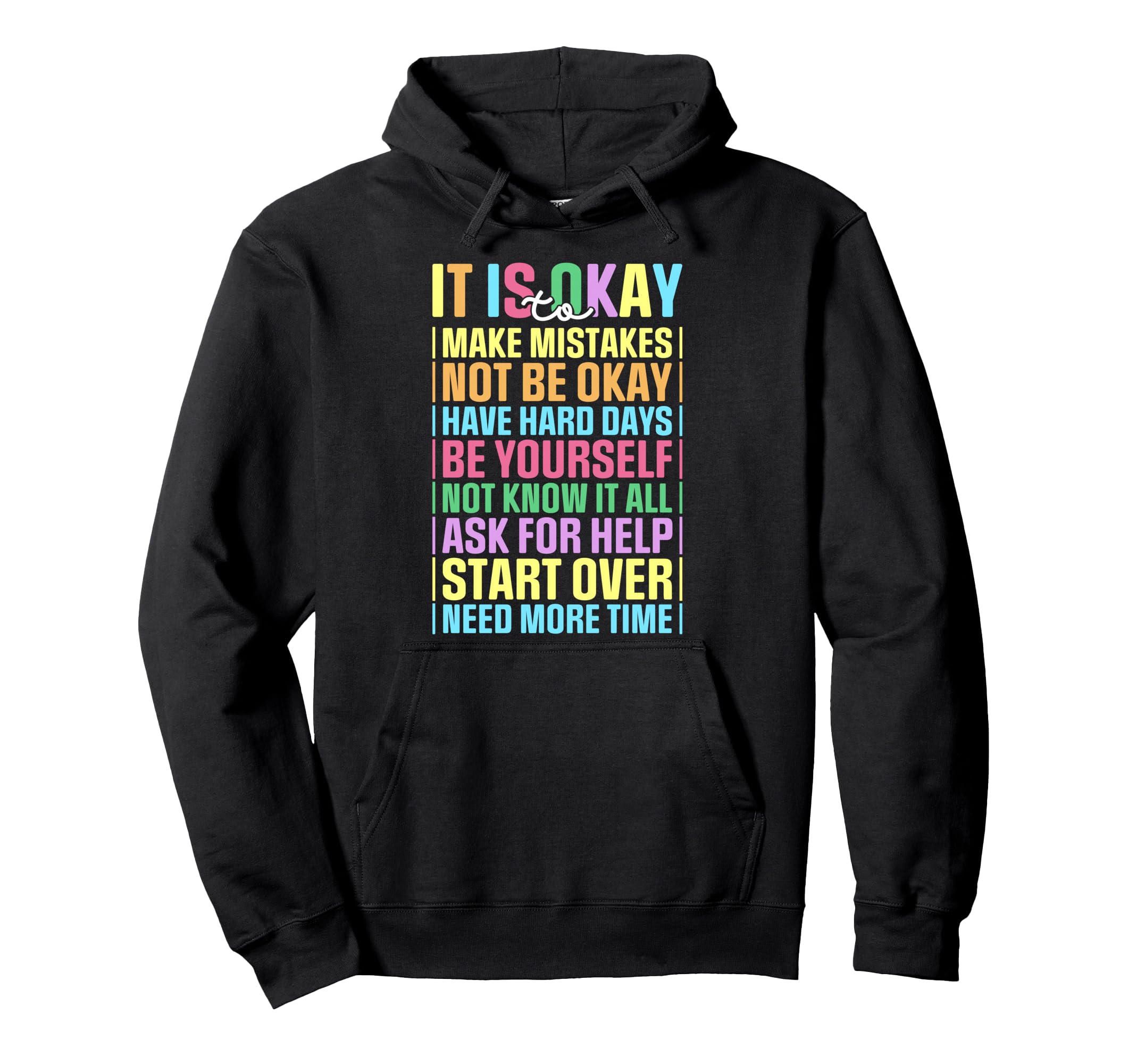 It Is Okay To Make Mistake Not Be Okay Hoodie - Custom Art Print Unisex - T-Shirt, Sweatshirt, Hoodie