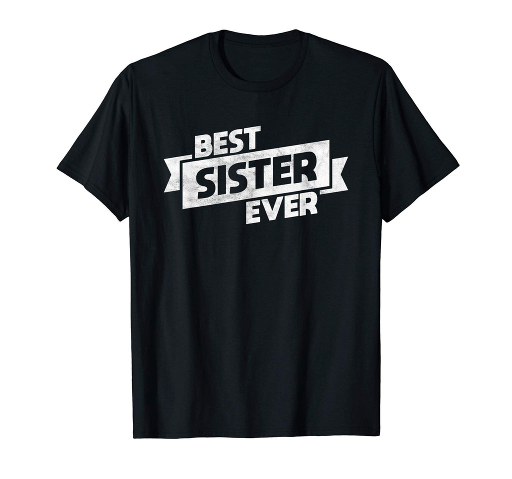 Best Sister Ever Number One Sis T-Shirt - Minimalist Print Men Women - T-Shirt, Sweatshirt, Hoodie