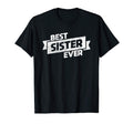 Best Sister Ever Number One Sis T-Shirt - Minimalist Print Men Women - T-Shirt, Sweatshirt, Hoodie